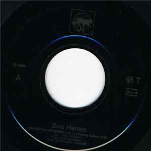 The Zero Heroes - Crash Boom Bang FLAC