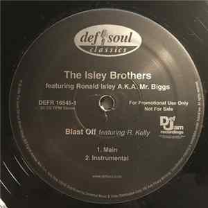 The Isley Brothers Featuring Ronald Isley A.K.A. Mr. Biggs , R. Kelly - Blast Off FLAC