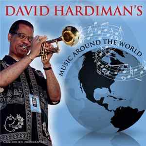 David Hardiman - Music Around The World Volume 2 FLAC