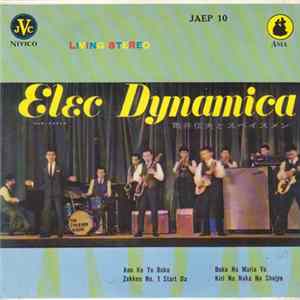 Nobuo Kamei And The The Spacemen - Elec Dynamica FLAC