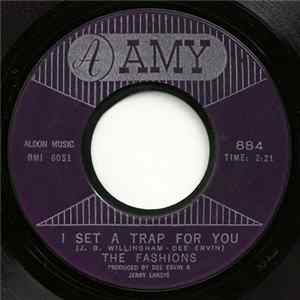 The Fashions - I Set A Trap For You / Why Don't You Stay A Little Longer FLAC