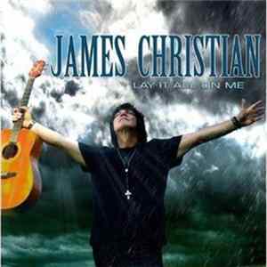 James Christian - Lay It All On Me FLAC