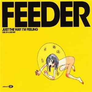 Feeder - Just The Way I'm Feeling FLAC
