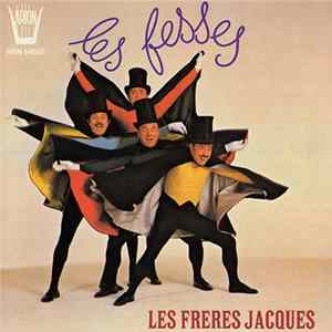 Les Frères Jacques - Les Fesses - Mythologie FLAC