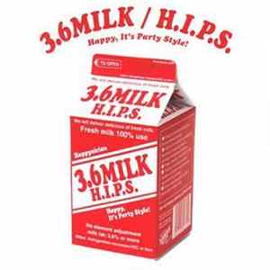 3.6Milk - H.I.P.S Happy, It's Party Style! FLAC
