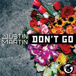 Justin Martin - Don't Go FLAC