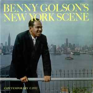Benny Golson - Benny Golson's New York Scene FLAC