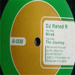 DJ Rated R - The Journey / Wired FLAC