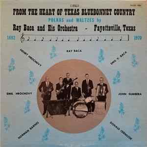 Ray Baca And His Orchestra - Heart Of The Bluebonnet Country "Polkas & Waltzes" FLAC