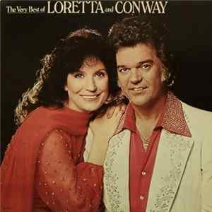 Loretta Lynn And Conway Twitty - The Very Best Of Loretta Lynn And Conway Twitty FLAC