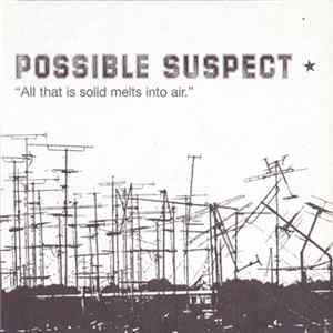 Possible Suspect - All That Is Solid Melts Into Air FLAC