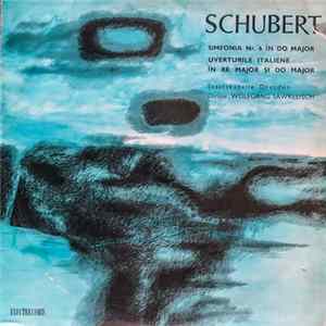 Schubert, Staatskapelle Dresden Dirijor: Wolfgang Sawallisch - Simfonia Nr. 6 In Do Major / Uverturile Italiene In Re Major Și Do Major FLAC