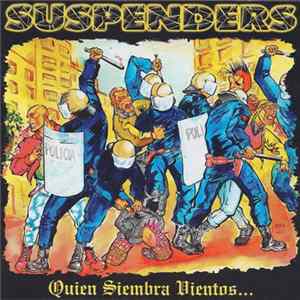 Suspenders - Quien Siembra Vientos... FLAC