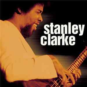 Stanley Clarke - This is jazz FLAC