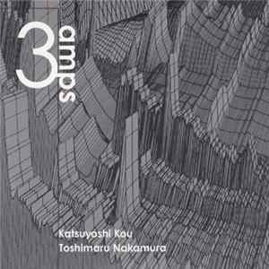Katsuyoshi Kou, Toshimaru Nakamura - 3 Amps FLAC