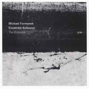 Michael Formanek, Ensemble Kolossus - The Distance FLAC