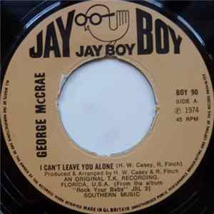 George McCrae - I Can't Leave You Alone FLAC