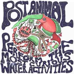 Post Animal - Post Animal Perform the Most Curious Water Activities FLAC