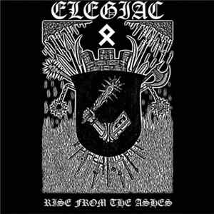 Elegiac - Rise From The Ashes FLAC
