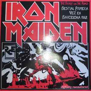 Iron Maiden - Bestial Primera Vez En Barcelona 1982 FLAC