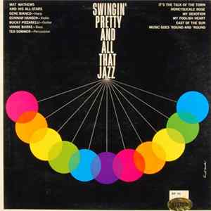 Mat Mathews And His All-Stars - Swingin' Pretty And All That Jazz FLAC