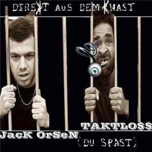 Taktlo$$ & Jack Orsen - Direkt Aus Dem Knast (Du Spast) FLAC
