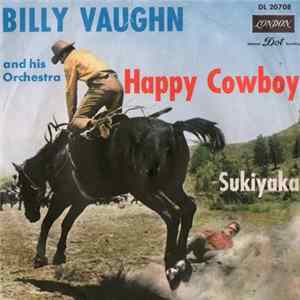 Billy Vaughn And His Orchestra - Happy Cowboy / Sukiyaka FLAC