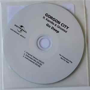 Gorgon City Ft. Kamille & Ghosted - Go Deep FLAC