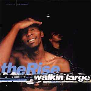 Walkin' Large - The Rise FLAC