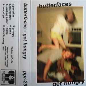 Butterfaces - Get Hungry FLAC