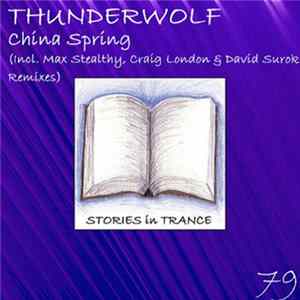 Thunderwolf - China Spring FLAC