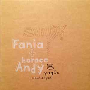 Fania + Horace Andy - Yagou (Légué - Légué) FLAC