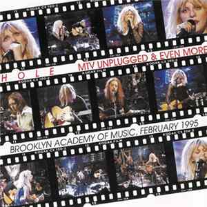 Hole - MTV Unplugged & Even More FLAC