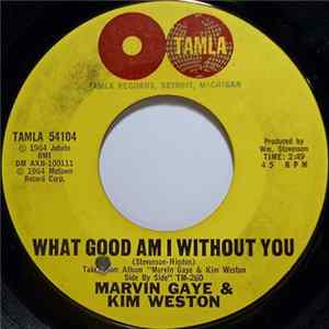 Marvin Gaye & Kim Weston - What Good Am I Without You FLAC