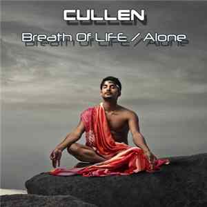 Cullen - Breath Of Life / Alone FLAC