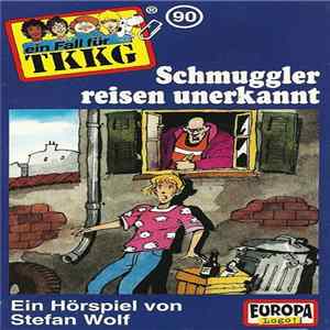 Stefan Wolf - TKKG 90 - Schmuggler Reisen Unbekannt FLAC