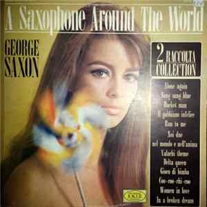 George Saxon - A Saxophone Around The World - 2 Raccolta FLAC