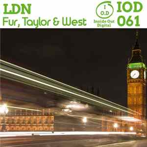 Fur, Taylor & West - LDN FLAC