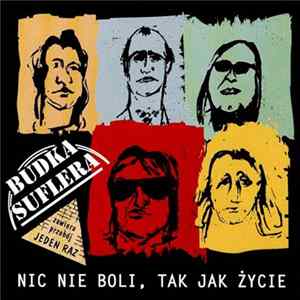 Budka Suflera - Nic Nie Boli, Tak Jak Życie FLAC