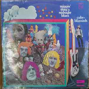 Cuby + Blizzards - Trippin' Thru' A Midnight Blues FLAC