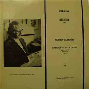 Herman Berlinski - Sinfonia No. 8 for Organ: "Eliyahu" (1972) FLAC