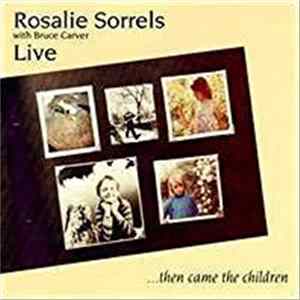 Rosalie Sorrels, Bruce Carver - Then Came The Children FLAC