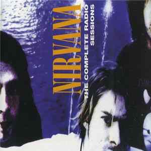 Nirvana - The Complete Radio Sessions FLAC