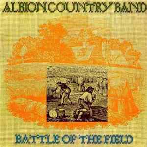 The Albion Country Band - Battle Of The Field FLAC