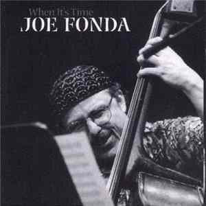 Joe Fonda - When It's Time FLAC