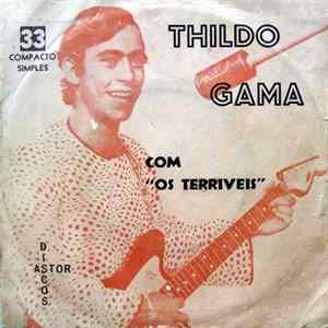 Thildo Gama Com Os Terríveis - Bonequinha / Você É Inspiração FLAC