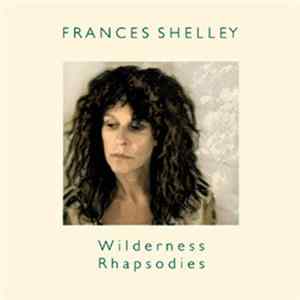 Frances Shelley - Wilderness Rhapsodies FLAC