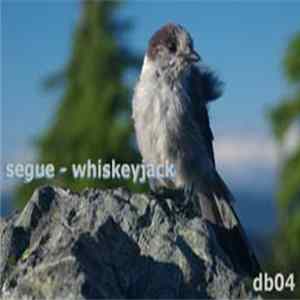 Segue - Whiskeyjack FLAC
