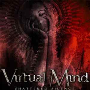 Virtual Mind - Shattered Silence FLAC