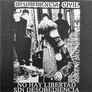 Desobediencia Civil - No Hay Libertad Sin Desobediencia FLAC